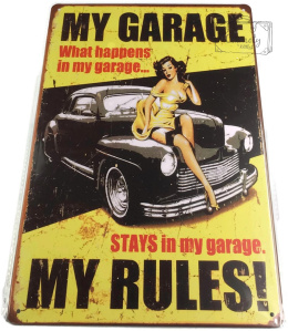 My Garage My Rules Tablica Blacha Ozdobna