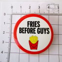 Przypinka Fries Before Guys Frytki Buton Pin