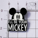 Przypinka Myszka Miki Biało-Czarna I`Ll Be Your Mickey Buton Metal Pin 1