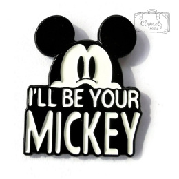 Przypinka Myszka Miki Biało-Czarna I`Ll Be Your Mickey Buton Metal Pin 1