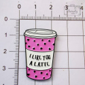 Przypinka Kubek Z Latte I Like You Buton Metal Pin 1