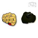 Przypinka Pięsć Z Napisem Fight Like A Girl Buton Metal Pin 1