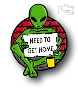 PRZYPINKA UFO NEED TO GET HOME METAL PIN 1