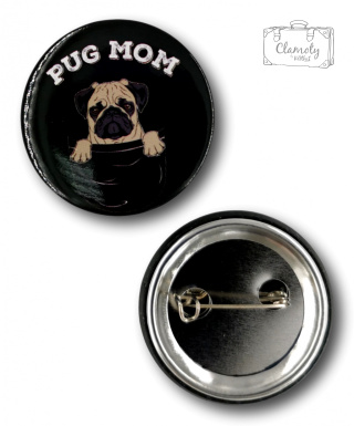 Przypinka Metalowa Okrągła Mops Pug Mom Metal Pin