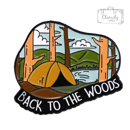 Metal Pin Back To The Woods Camping