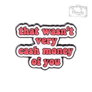 Metalowa Przypinka That Wasn't Very Cash