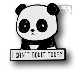 Przypinka Panda I Can'T Adult Today Metal Pin