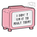 Metalowa Przypinka Telewizor I Don't Want To Adult Today Pin