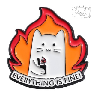 Metalowa Przypinka Kot Everything Is Fine Ogień Zapalniczka Pin