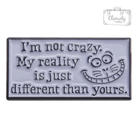 Metalowa Przypinka I'm Not Crazy Alicja W Krainie Czarów Chester Pin