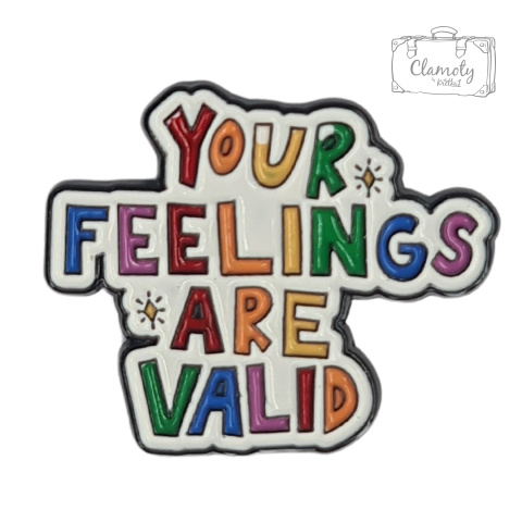 Metalowa Przypinka Napis Your Feelings Are Valid Pin