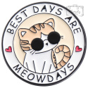 Metalowa Przypinka Kot W Okularach Best Days Are Meowdays Pin