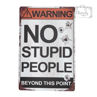 Tablica Ozdobna Blacha Warning No Stupid People 20x30 cm Retro Vintage
