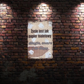 Tablica Ozdobna Blacha Życie Jest Jak Papier Toalet 20x30 cm Retro Vintage