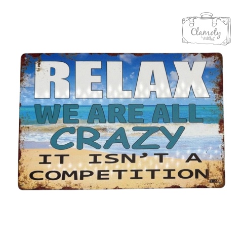 Tablica Ozdobna Blacha Relax We Are All Crazy 20x30 cm Retro Vintage Plakat