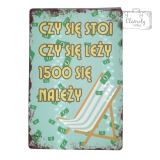 Tablica Ozdobna Blacha Czy Się Stoi Czy Się Leży 20x30 cm Retro Vintage