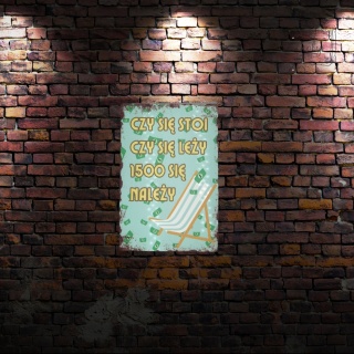 Tablica Ozdobna Blacha Czy Się Stoi Czy Się Leży 20x30 cm Retro Vintage