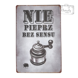 Tablica Ozdobna Blacha Nie Pieprz Bez Sensu Zabawne 20x30 cm Retro Vintage