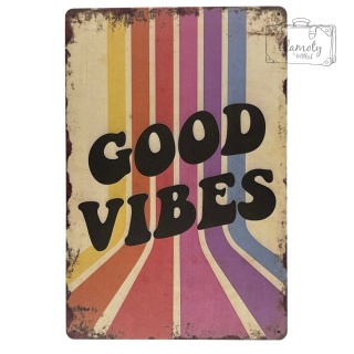 Tablica Ozdobna Blacha Good Vibes Style 20x30 cm Retro Vintage Plakat