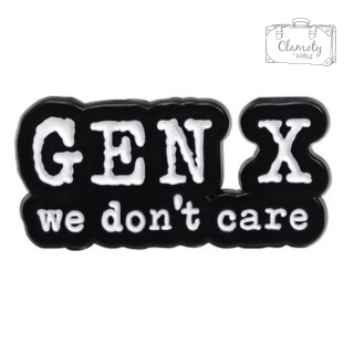 Metalowa Przypinka Gen X We Don't Care Napis Pin