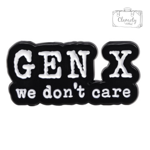 Metalowa Przypinka Gen X We Don't Care Napis Pin