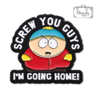 Metalowa Przypinka Screw You Guys South Park I'm Going Home Napis Pin